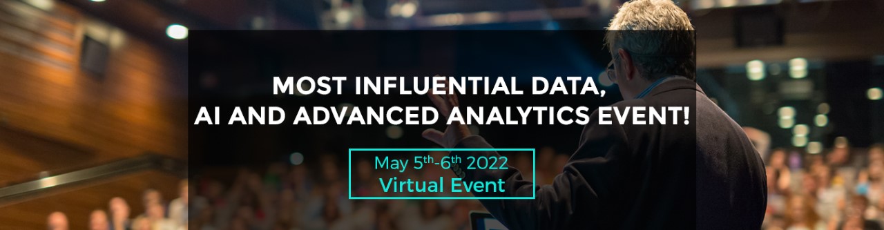 Most Influential Data, AI and Advanced Analytics Event!